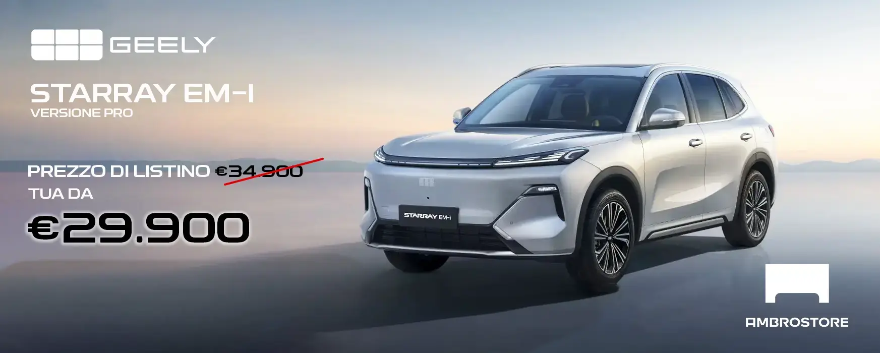 Ambrostore Promo Geely Starray Em I PRO Milano Concessionaria LUGLIO