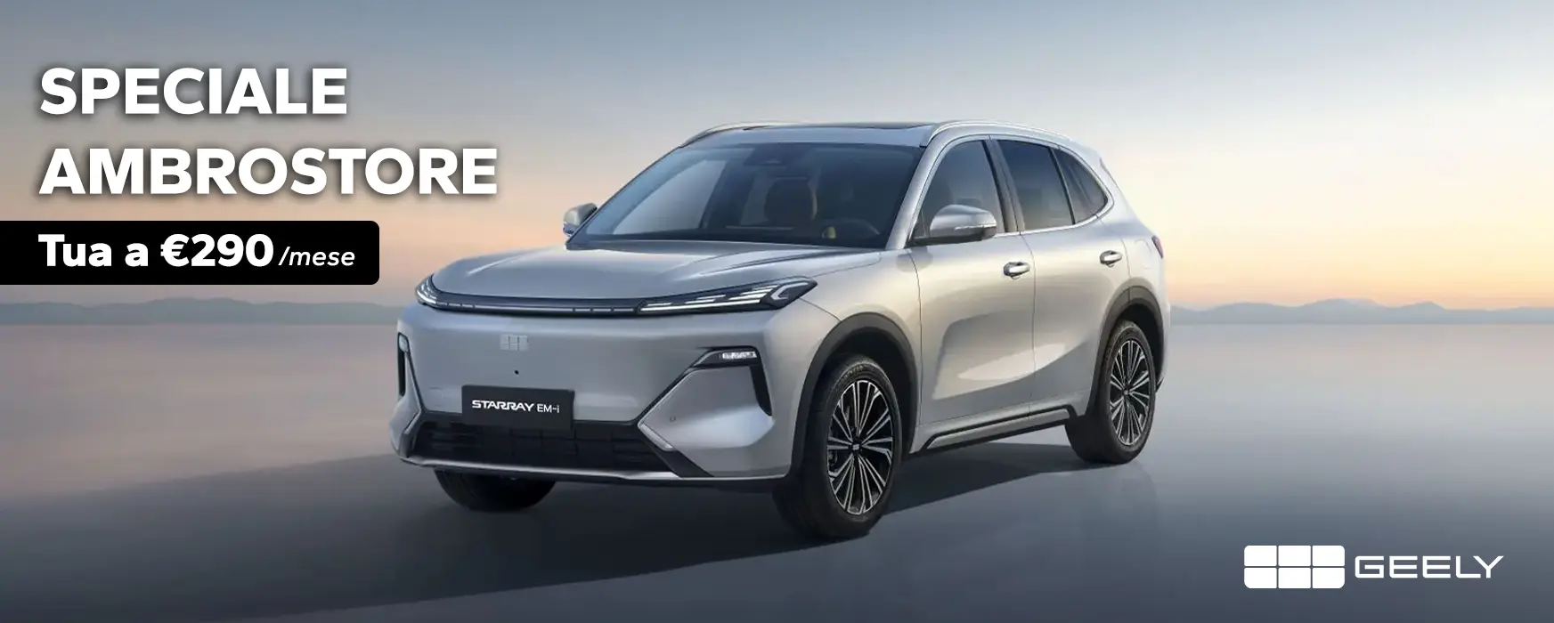 Ambrostore Promo Geely Starray Em I Milano Maggio Concessionaria